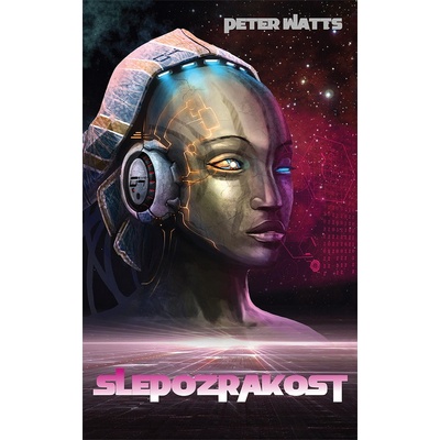 Slepozrakost - Peter Watts