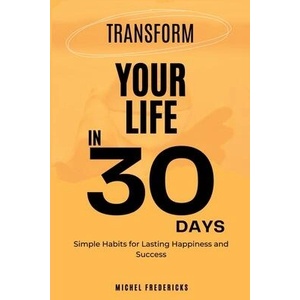 Transform Your Life in 30 Days | World Vision (ISBN: 9789692992725)