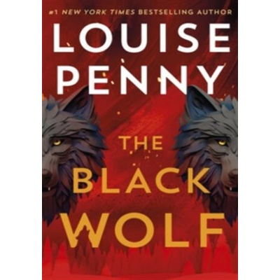 The Black Wolf - Louise Penny
