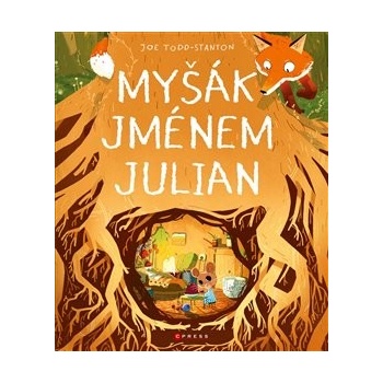 Myšák jménem Julian - Joe Todd-Stanton