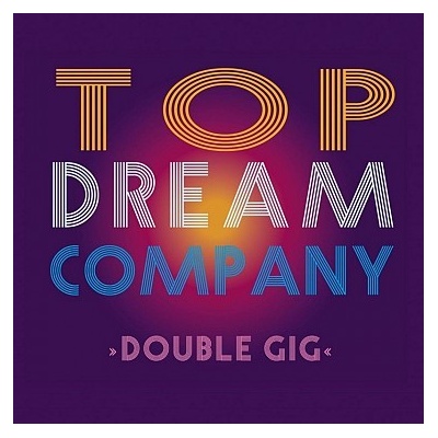 TOP DREAM COMPANY: DOUBLE GIG