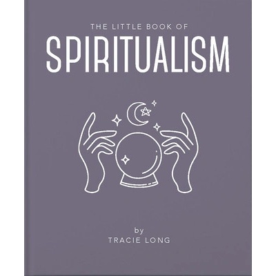 The Little Book of Spiritualism (Long Tracie)