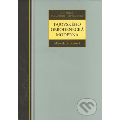 Tajovského obrodenecká moderna - Marcela Mikulová