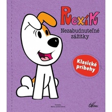 Rexík Nezabudnuteľné zážitky