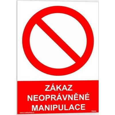 Traiva s.r.o Zákaz neoprávněné manipulace Verze: Plast 148 x 210 mm (A5) tl. 0.5 mm - Kód: 06274