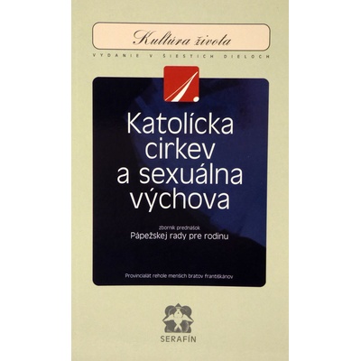 Katolícka Cirkev a sexuálna výchova - zväzok 1