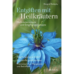 Entgiften mit Heilkräutern | Margret Madejsky (ISBN: 9783039022465)