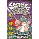 Captain Underpants and the Invasion of the Incredibly Naughty Cafeteria Ladies From Outer Space: Bk. 3 - D. Pilkey