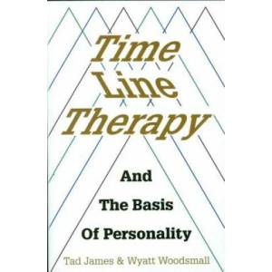 Time Line Therapy and the Basis of Personality (ISBN: 9781785832833)