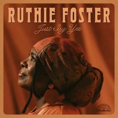 Ruthie Foster - JUST SAY YES LP