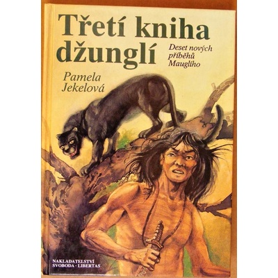 Třetí kniha džunglí - Pamela Jekel