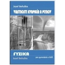 Učebnica fyziky pre gymnáziá a SOŠ : Vlastnosti kvapalín a plynov