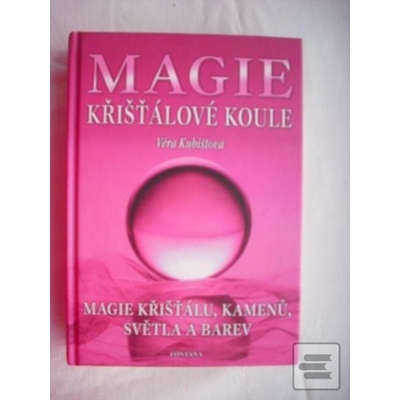 Magie křišťálové koule - Věra Kubištová