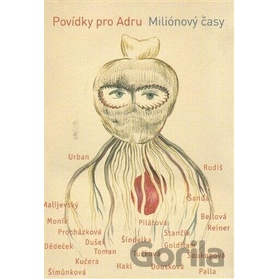 Miliónový časy.Povídky pro Adru - Bianca Bellová; Jiří Dědeček; Irena Dousková