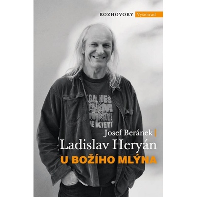 U Božího Mlýna - Josef Beránek, Ladislav Heryán