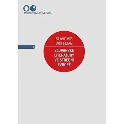 Slovanské literatury ve střední Evropě - Wollman Slavomír