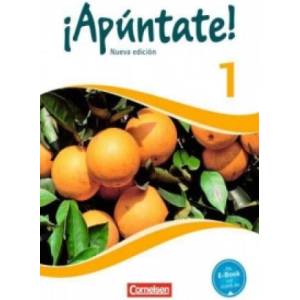 ¡Apúntate! - 2. Fremdsprache - Spanisch als 2. Fremdsprache - Ausgabe 2016 - Band 1 | Joachim Balser, Isabel Calderón Villarino, Alexander Grimm, Heike Kolacki, Ulrike Lützen (2016)