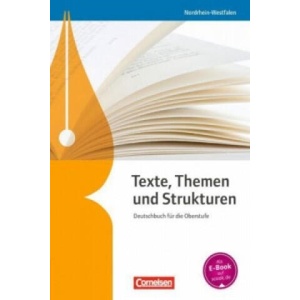 Texte, Themen und Strukturen - Nordrhein-Westfalen | Margret Fingerhut, Heinz Gierlich, Cordula Grunow, Markus Langner, Angela Mielke, Frank Schneider, Angelika Thönneßen, Andrea Wagener, Bernd Schurf, Andrea Wagener (2014)