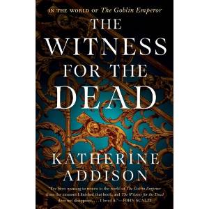 The Witness for the Dead | Addison, Katherine (ISBN: 9780765387431)