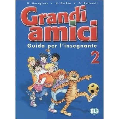 GRANDI AMICI 2 GUIDA PER L´INSEGNANTE - GERNGROSS, G., PUCHT...