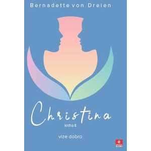 Christina | Bernadette von Dreien (2020)