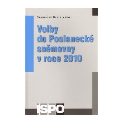 Volby do Poslanecké sněmovny v roce 2010 - Stanislav Balík