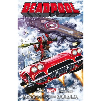 Deadpool Deadpool versus S.H.I.E.L.D.