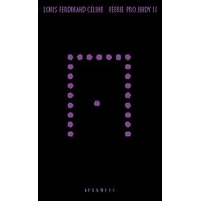 Féerie pro jindy II - Louis Ferdinand Céline