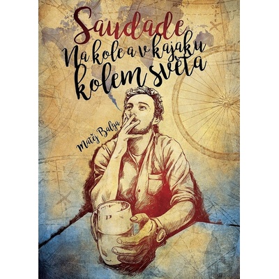Saudade Na kole a v kajaku kolem světa