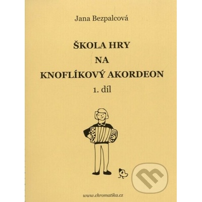 Škola hry na knoflíkový akordeon 1. díl