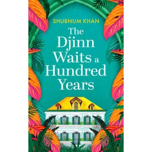 Djinn Waits a Hundred Years | Shubnum Khan (2024)