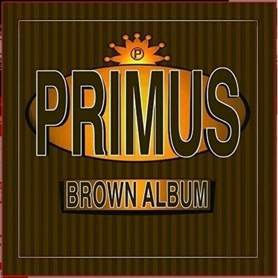 Primus (Band) - Brown Album (Reissue) (Remastered) (2 LP) (0602557539462)