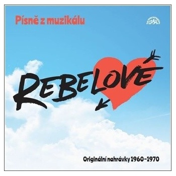 Písně z muzikálu Rebelové