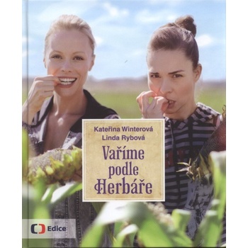 Vaříme podle Herbáře - 200 receptů a rad pro zdraví a inspiraci - Rybová Linda