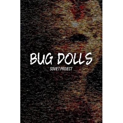 AK Studio Bug Dolls Soviet Project (PC)