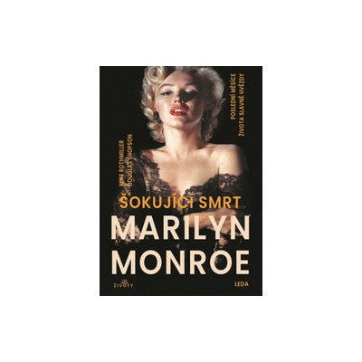 Šokující smrt Marilyn Monroe
