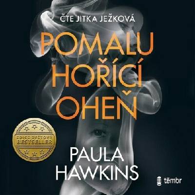 Pomalu hořící oheň - Paula Hawkins