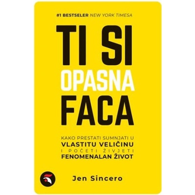 Ti si opasna faca
