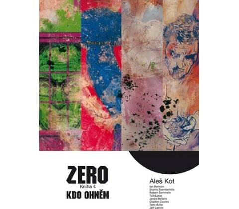 Zero 4 - Kdo ohněm