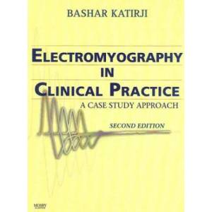 Electromyography in Clinical Practice | Bashar Katirji (ISBN: 9780323028998)