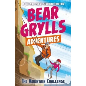 Bear Grylls Adventure 10: The Mountain Challenge | Bear Grylls (ISBN: 9781786960566)