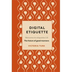 Digital Etiquette | Victoria Turk (ISBN: 9781529102406)