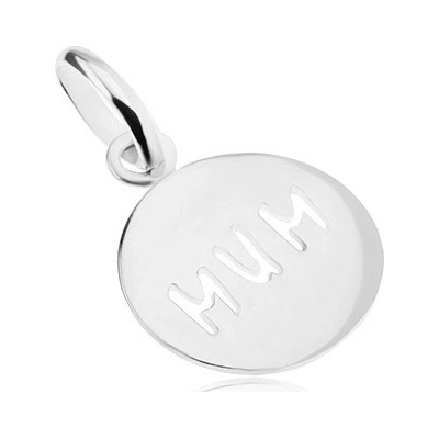 Šperky eshop Přívěsek ze stříbra 925 s nápisem Mum kruhový plochý lesklý SP22.19