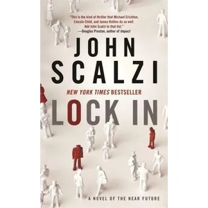 LOCK IN | John Scalzi (ISBN: 9780765381323)