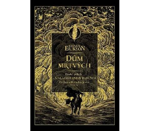 Dům mrtvých - Steven Erikson
