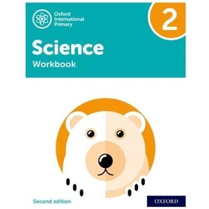 Oxford International Primary Science Second Edition: Workbook 2 | Deborah Roberts, Geraldine Shaw, Terry Hudson (ISBN: 9781382006613)