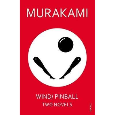 Wind/ Pinball: Two Novels - Haruki Murakami