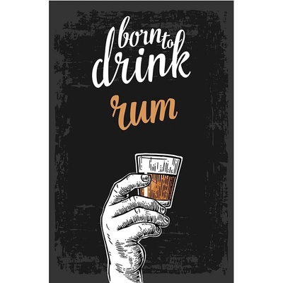 Ceduľa Born To Drink Rum