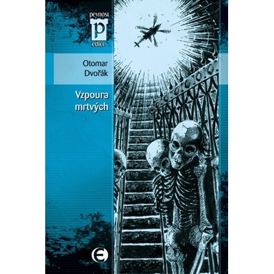 Vzpoura mrtvých - Otomar Dvořák 2009