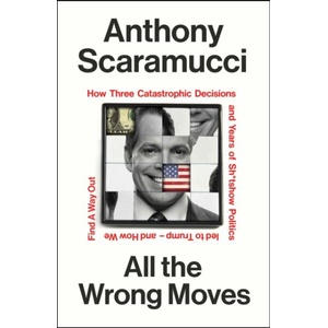 All the Wrong Moves (ISBN: 9781847929242)